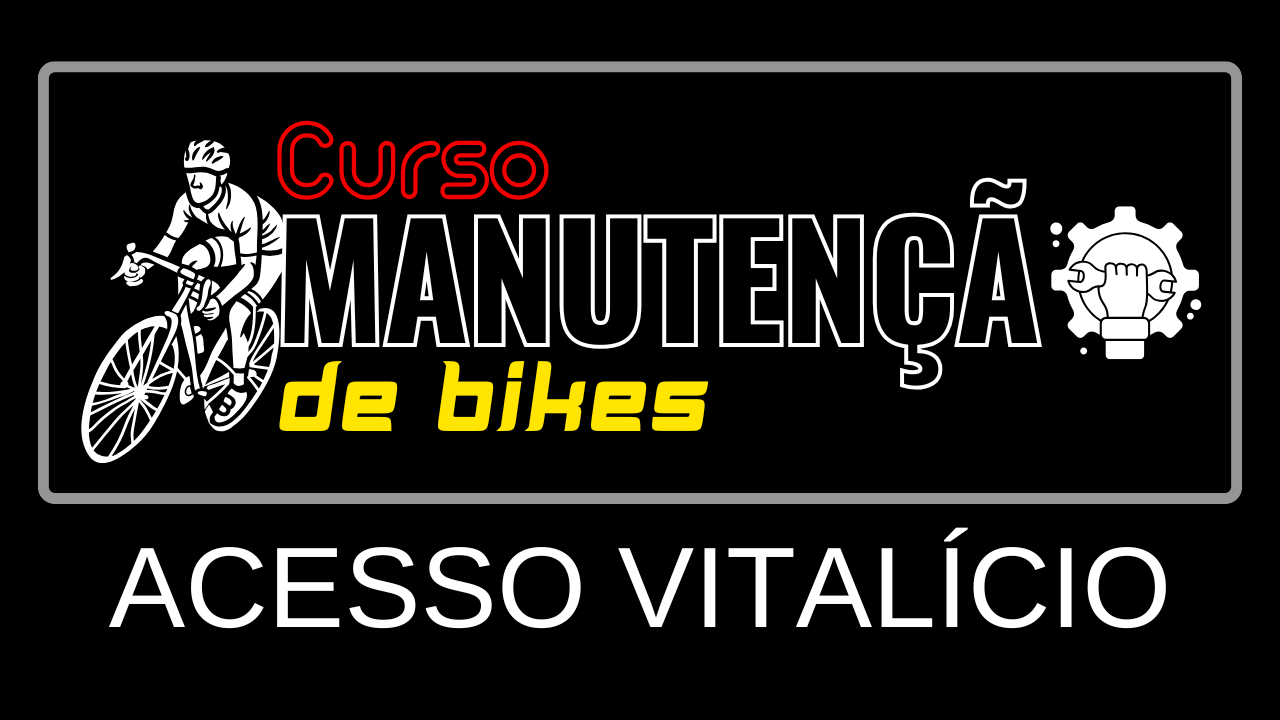 Curso Manutenção de Bikes (ACESSO VITALÍCIO)